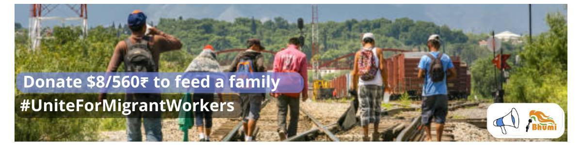 Migrant workers’ and Daily Wagers’ families need your support #UniteForMigrantWorkers with Indus Action and Bhumi