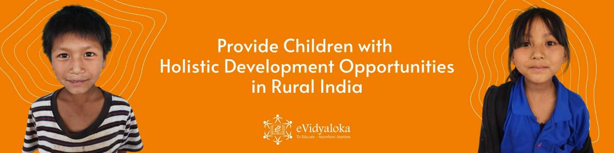 Provide Children with Holistic Development Opportunities in Rural India